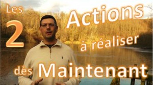 2 Actions à Réaliser Maintenant Pour Saisir La Bonne Affaire