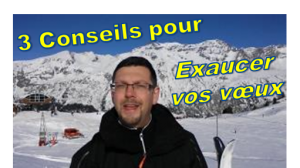 3 Conseils Pour Exaucer Vos Voeux